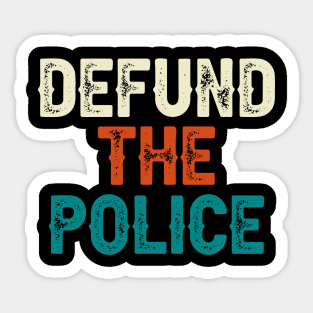 Defund The Police Sticker